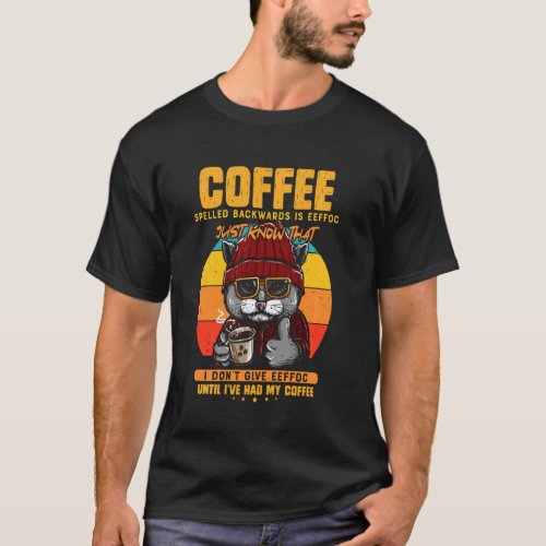 Coffee Spelled Backwards Is Eeffoc Cat Drinking Co T_Shirt