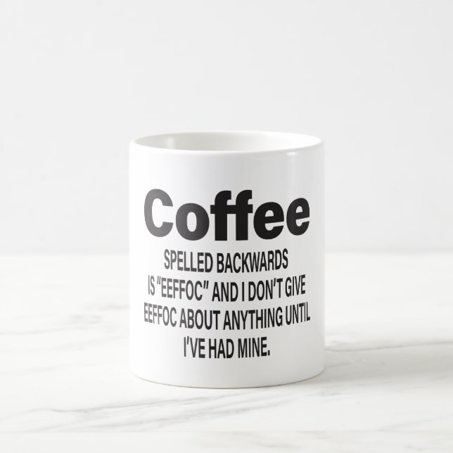 Coffee Spelled Backwards Is EEFFOC Coffee Mug (Center)