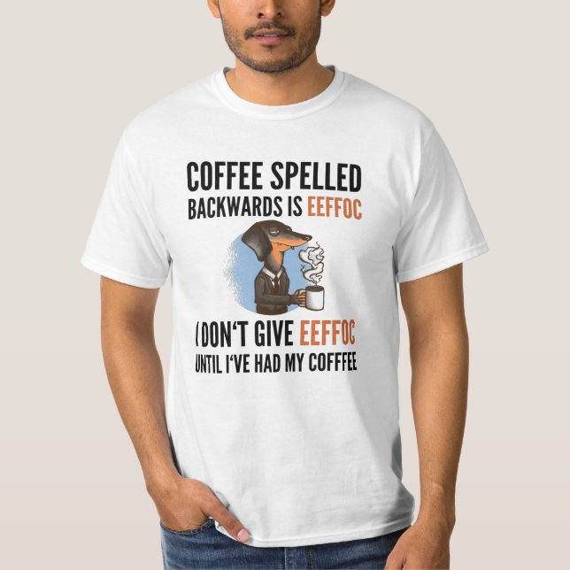 Coffee Spelled Backwards Is Eeffoc - Dog T-Shirt (Front)