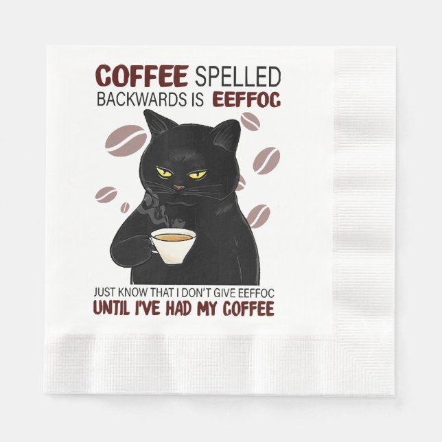 Coffee Spelled Backwards Is Eeffoc Just Know That  Napkins (Front)