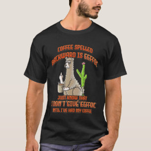 Coffee Spelled Backwards Is Eeffoc  Llama Alpaca T-Shirt