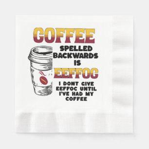 Coffee Spelled Backwards  Napkins
