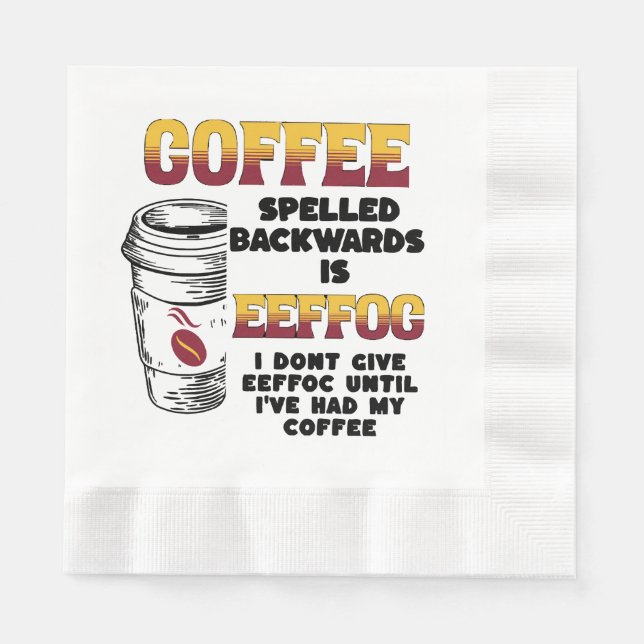 Coffee Spelled Backwards  Napkins (Front)