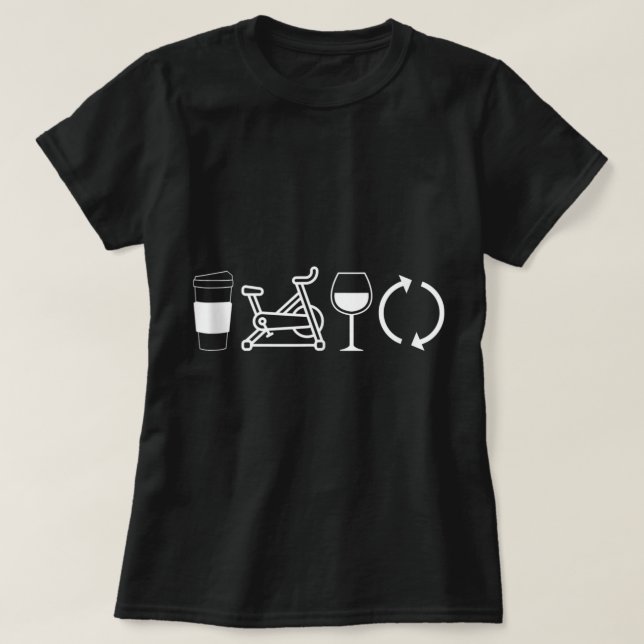 Coffee Spin Wine Repeat Funny Spinning Class Worko T-Shirt (Design Front)