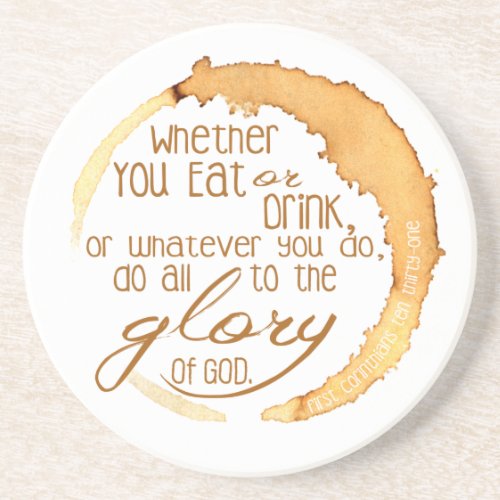 Coffee_Stain 1Corinthians Eat or Drink Bible Verse Coaster