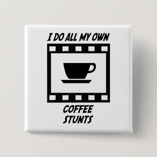 Coffee Stunts Pinback Button