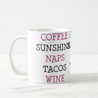 Coffee Sunshine Naps Tacos Wine Mug