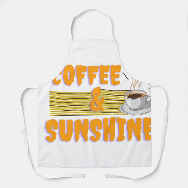Coffee & Sunshine – Positive Morning Vibes  Apron (Front)
