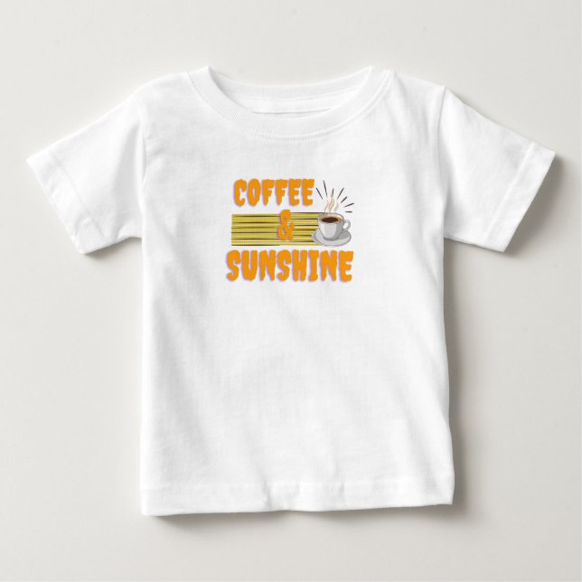 Coffee & Sunshine – Positive Morning Vibes  Baby T-Shirt (Front)