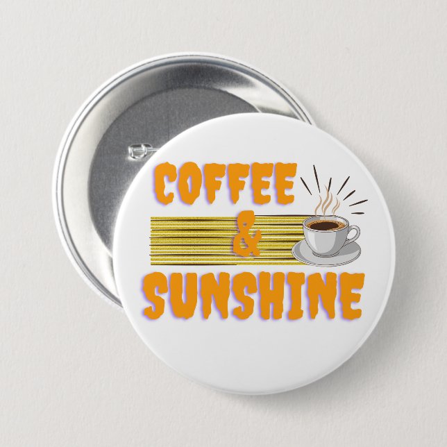 Coffee & Sunshine – Positive Morning Vibes  Button (Front & Back)