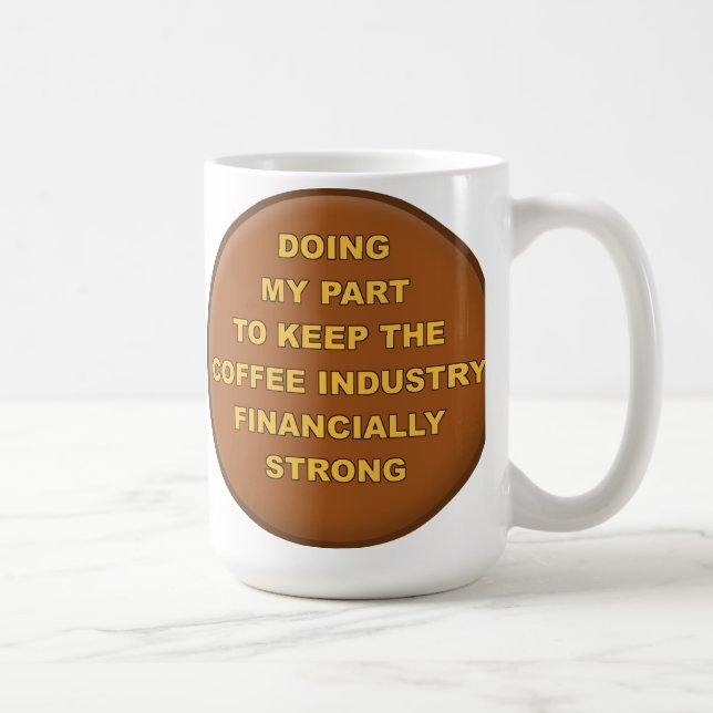Coffee Supporter Funny Mug (Right)