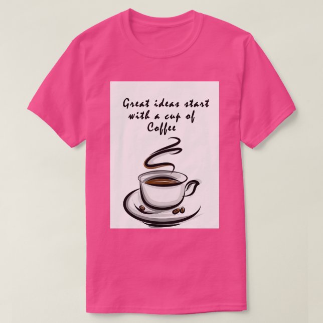 coffee t 3 T-Shirt (Design Front)
