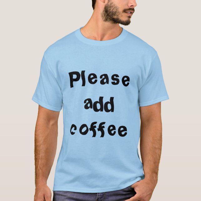 Coffee T-Shirt (Front)