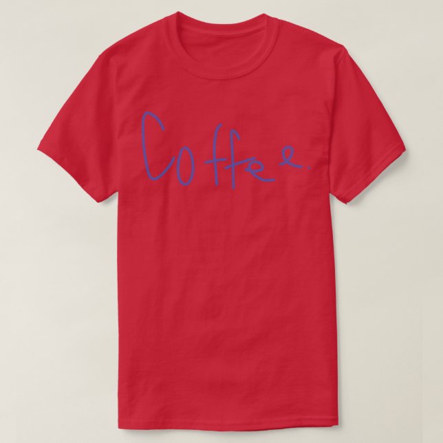 Coffee T-Shirt (Design Front)