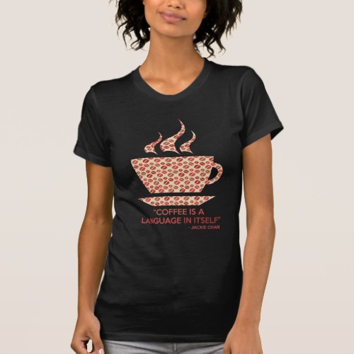 Coffee t_shit with sentence of Jackie Chan T_Shirt