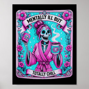 Coffee Tarot Card Mentally Ill But Totally Chill Poster