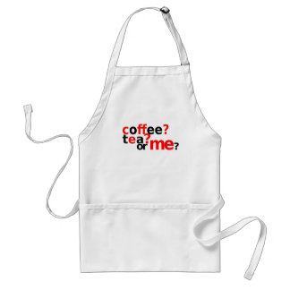 Coffee, Tea, or Me Adult Apron