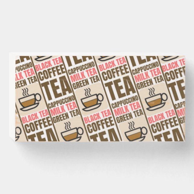 COFFEE TEA pattern Wooden Box Sign (Front Horizontal)