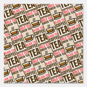 COFFEE TEA PATTERN, Yard Sign