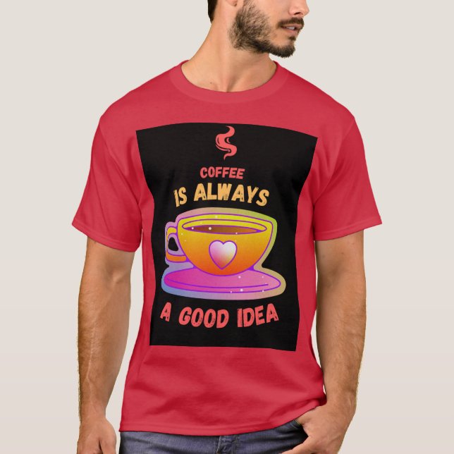 Coffee tea shirt  (Front)