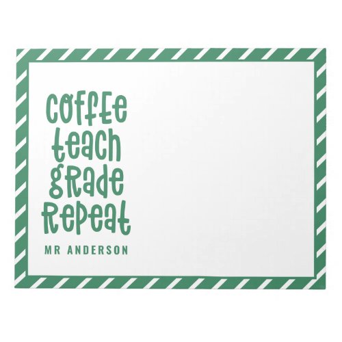 Coffee teach grade repeat typography teacher notepad
