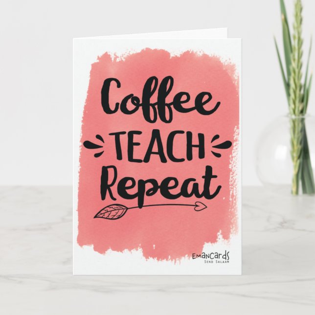 Coffee Teach Repeat Appreciation Card (Front)