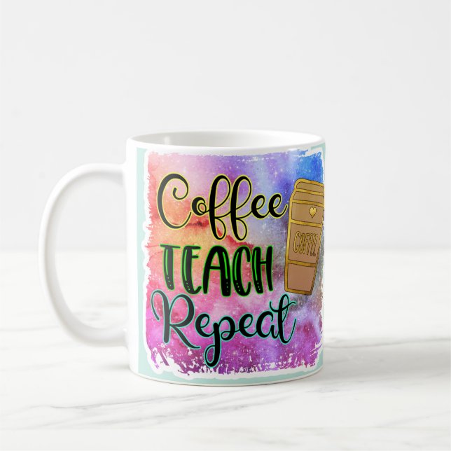 Coffee Teach Repeat Back To School Teacher Gift Mug (Left)
