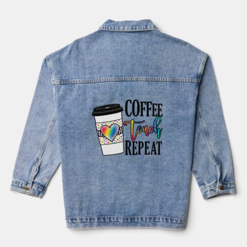 Coffee Teach Repeat  Denim Jacket