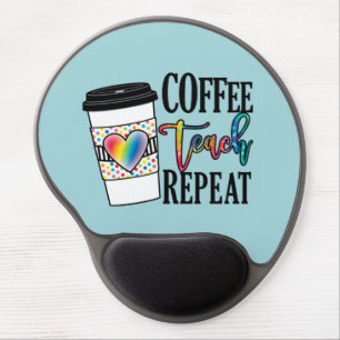 Coffee Teach Repeat – Fun Teacher Life Gel Mouse Pad