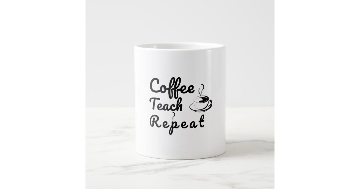 Free Free 298 Coffee Teach Repeat Svg Free SVG PNG EPS DXF File