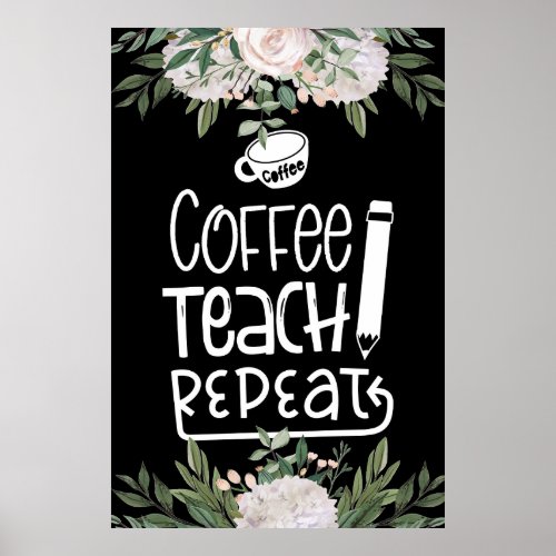 Coffee Teach Repeat poster