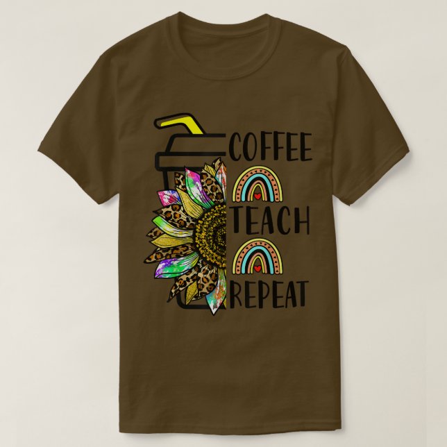 Coffee Teach Repeat Sunflower Rainbow Tie Dye Teac T-Shirt (Design Front)