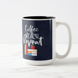 Coffee Teach Repeat Two-Tone Coffee Mug