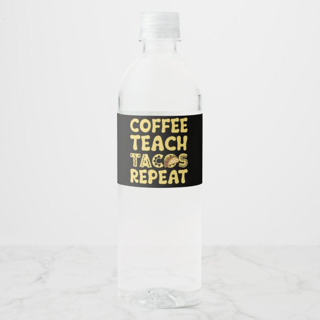 Coffee Teach Tacos Repeat Cinco De Mayo Teacher Water Bottle Label (Front)