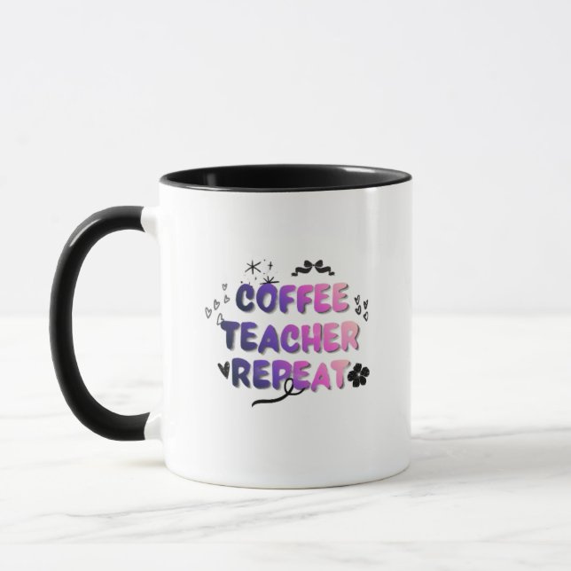 Coffee Teacher Repeat Mug – Funny Teacher Gift (Left)