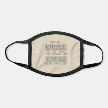 Coffee & Tequila | Funny Face Mask by keyandcompass at Zazzle