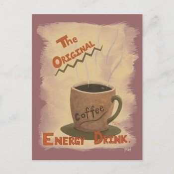 Coffee - The Original Energy Drink Postcard by Lyreck at Zazzle