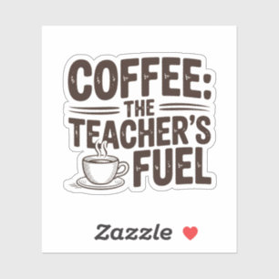 Coffee The Teacher’s Fuel Retro Academic Sticker
