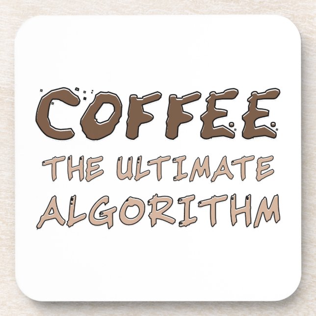 Coffee The Ultimate Algorithm Funny Programmer Beverage Coaster (Front)
