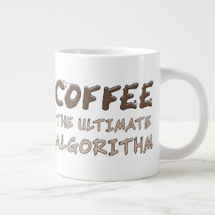 Coffee The Ultimate Algorithm Funny Programmer Giant Coffee Mug