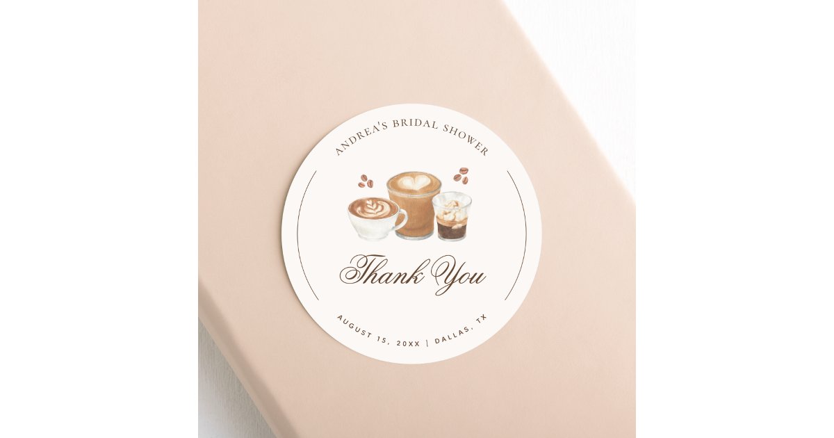Coffee Theme Bridal Shower Thank You Classic Round Sticker | Zazzle