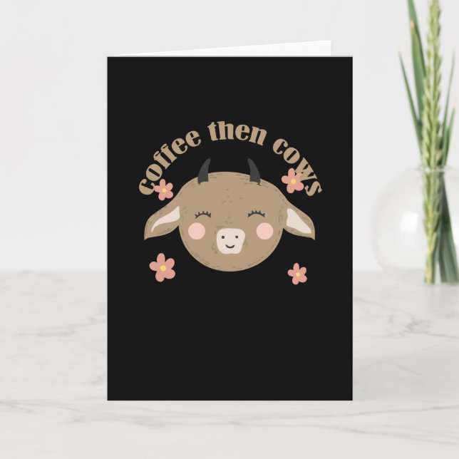 Coffee Then Cows Card (Front)