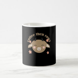 Coffee Then Cows Mug