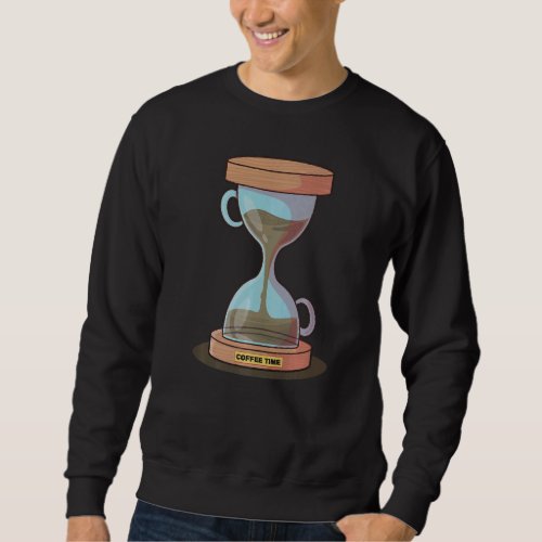 Coffee Time Caffeine Hourglass Sweatshirt