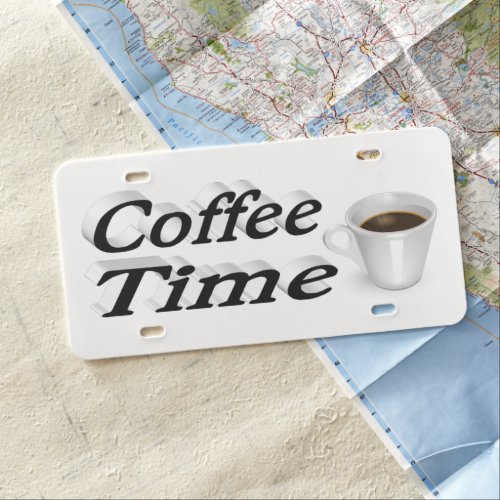 Coffee Time coffee quotes black text License Plate