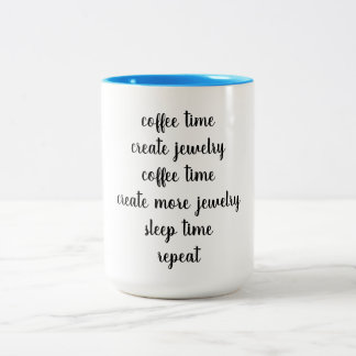 Coffee Time, Create Jewelry, Jewelry Designer Two-Tone Coffee Mug
