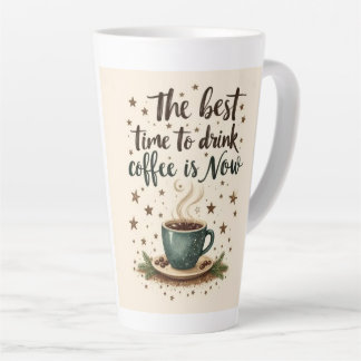 Coffee Time Starts Now Latte Mug
