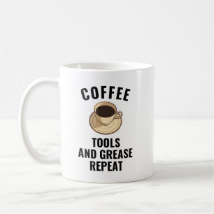 Coffee Tools Grease Repeat Funny Car Mechanic Mug