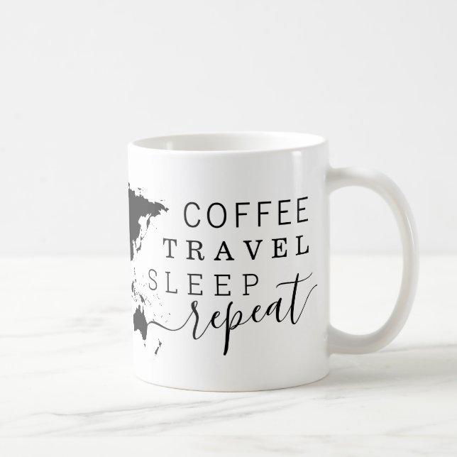 Coffee Travel Sleep Repeat Frequent Traveler Mug (Right)