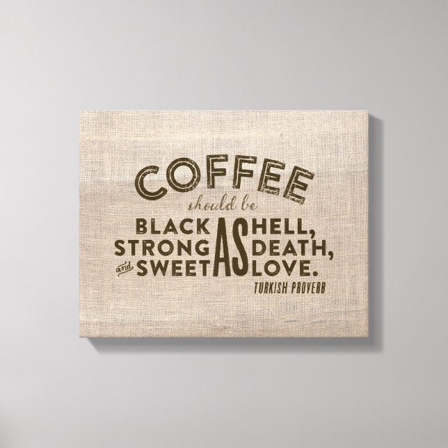 Coffee Turkish Proverb Canvas Print (Front)